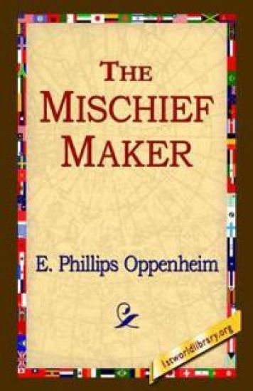 The Mischief-Maker