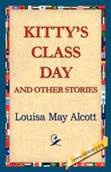 Kitty's Class Day and Other Stories