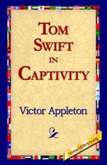 Tom Swift in Captivity