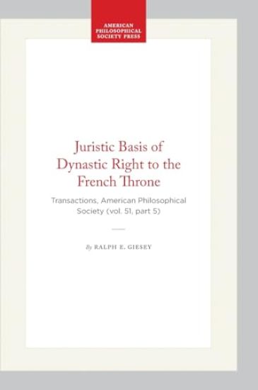 Juristic Basis of Dynastic Right to the French Throne