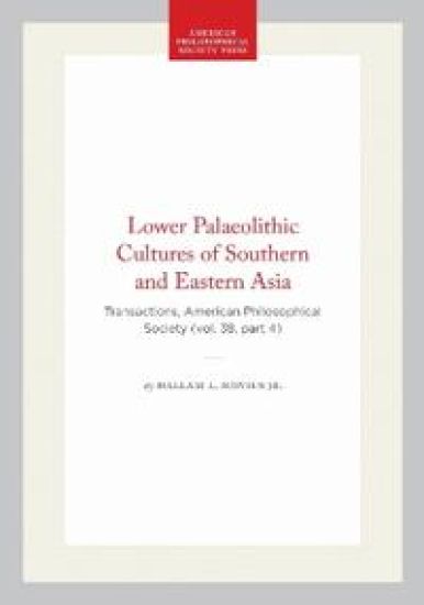 Lower Palaeolithic Cultures of Southern and Eastern Asia
