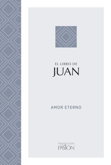El Libro de Juan: Amor Eterno