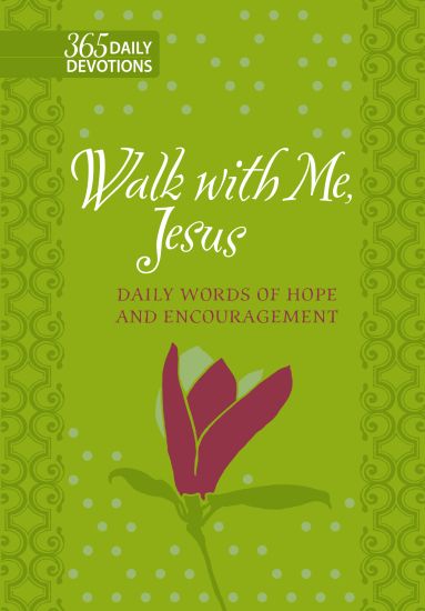 365 Daily Devotions: Walk with Me Jesus