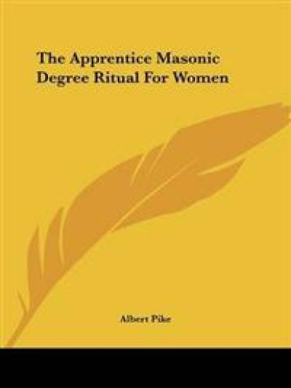 Apprentice Masonic Degree Ritual For Women – Albert Pike, kirjan kansikuva