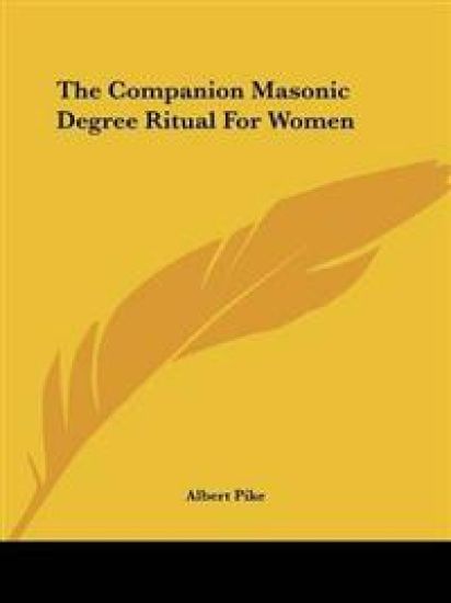 Companion Masonic Degree Ritual For Women – Albert Pike, kirjan kansikuva