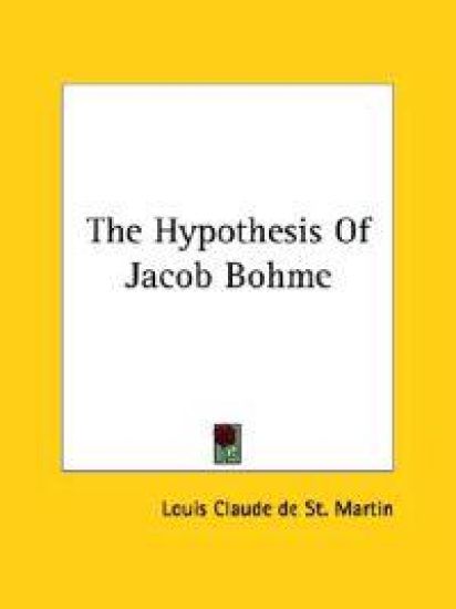 The Hypothesis of Jacob Bohme