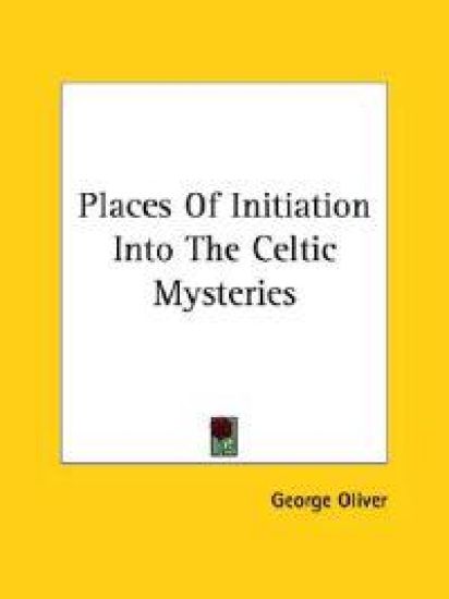 Places of Initiation into the Celtic Mysteries