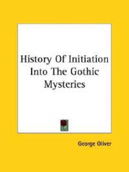 History of Initiation into the Gothic Mysteries
