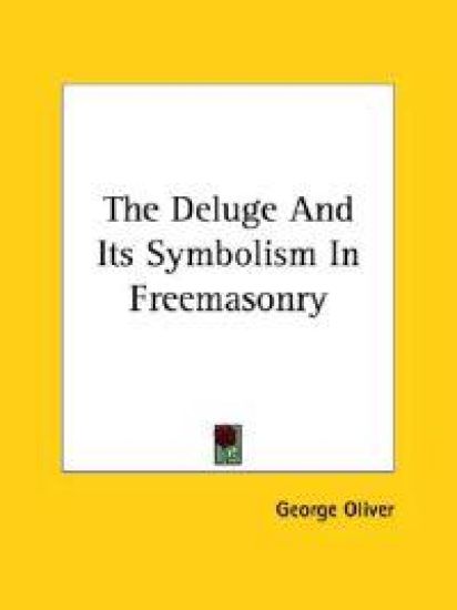The Deluge and Its Symbolism in Freemasonry
