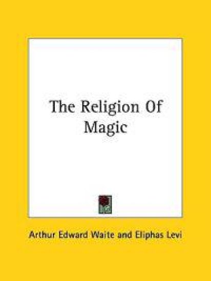 The Religion of Magic