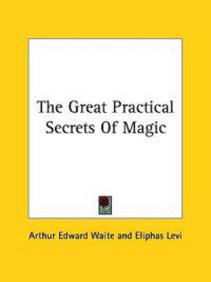 The Great Practical Secrets of Magic