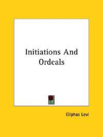 Initiations and Ordeals