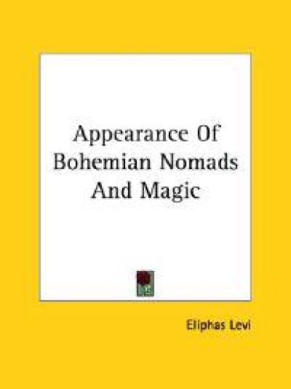 Appearance of Bohemian Nomads and Magic