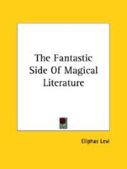 The Fantastic Side of Magical Literature