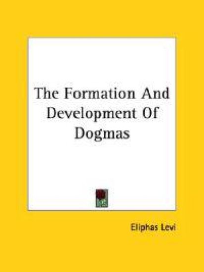 The Formation and Development of Dogmas