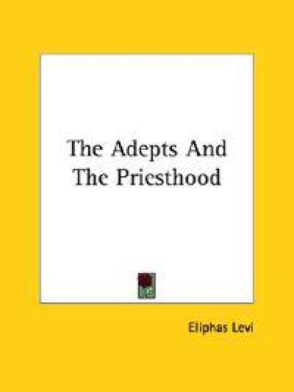The Adepts and the Priesthood