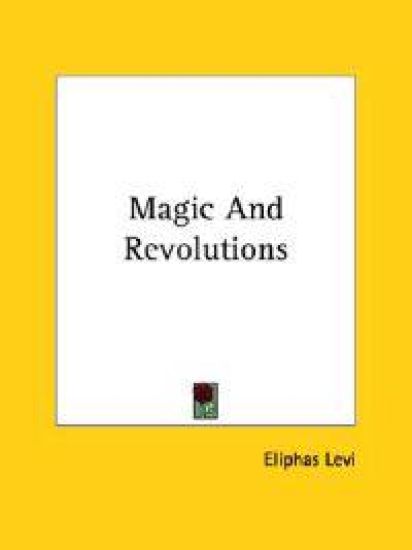 Magic and Revolutions