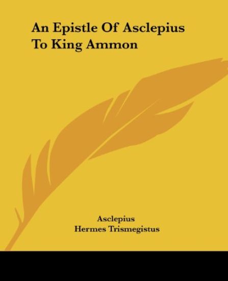 An Epistle of Asclepius to King Ammon