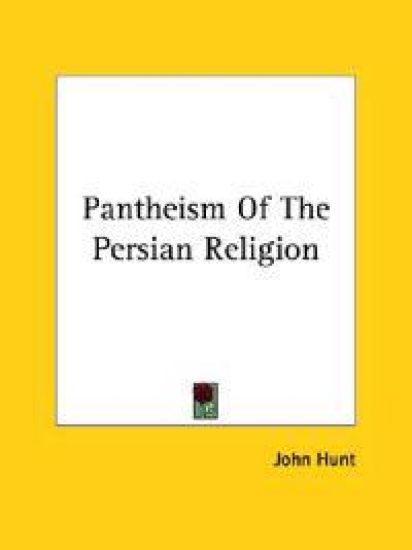 Pantheism of the Persian Religion