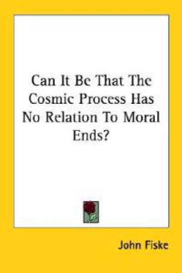 Can It Be That the Cosmic Process Has No Relation to Moral Ends?