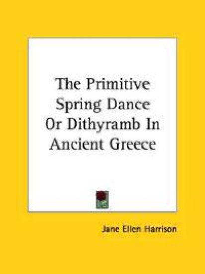 Primitive Spring Dance Or Dithyramb In Ancient Greece