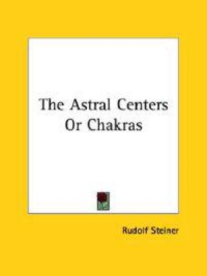 The Astral Centers or Chakras