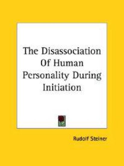The Disassociation of Human Personality During Initiation