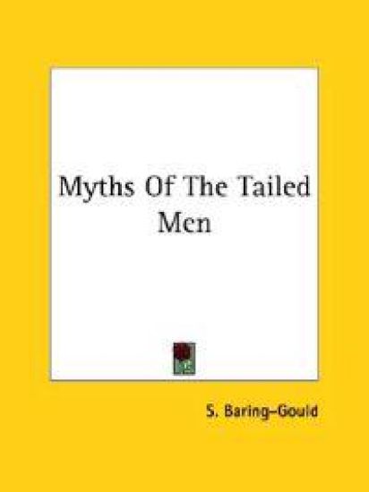 Myths of the Tailed Men