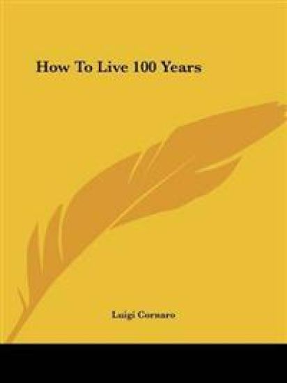 How to Live 100 Years