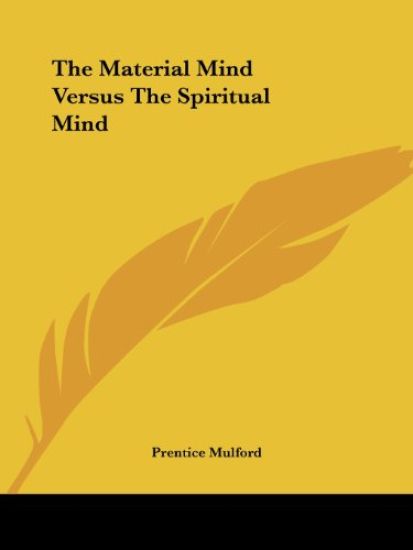 The Material Mind Versus the Spiritual Mind