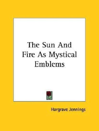 The Sun and Fire As Mystical Emblems