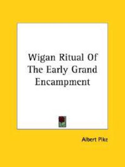 Wigan Ritual of the Early Grand Encampment – Albert Pike, kirjan kansikuva