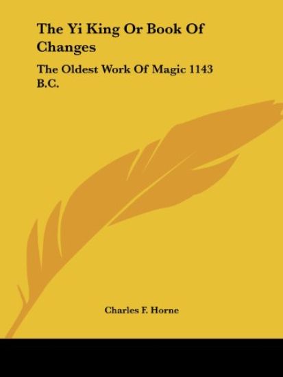 The Yi King or Book of Changes