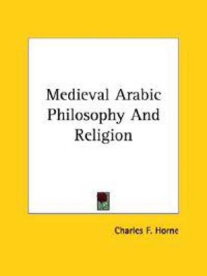 Medieval Arabic Philosophy and Religion
