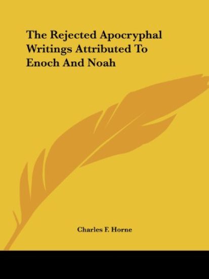 The Rejected Apocryphal Writings Attributed to Enoch and Noah