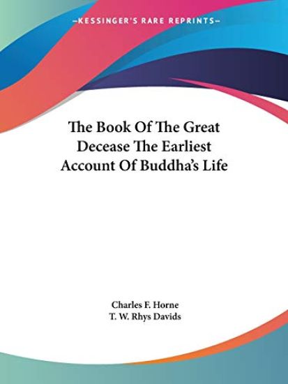 The Book of the Great Decease the Earliest Account of Buddha's Life