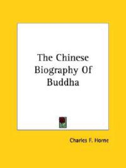 The Chinese Biography of Buddha