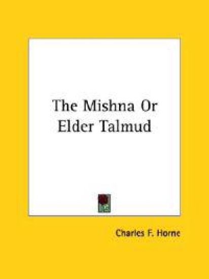 The Mishna or Elder Talmud