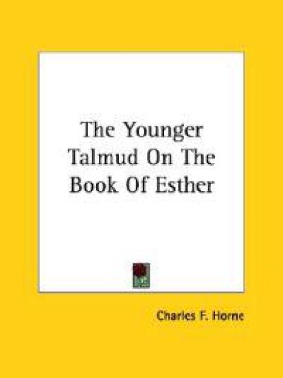 The Younger Talmud on the Book of Esther