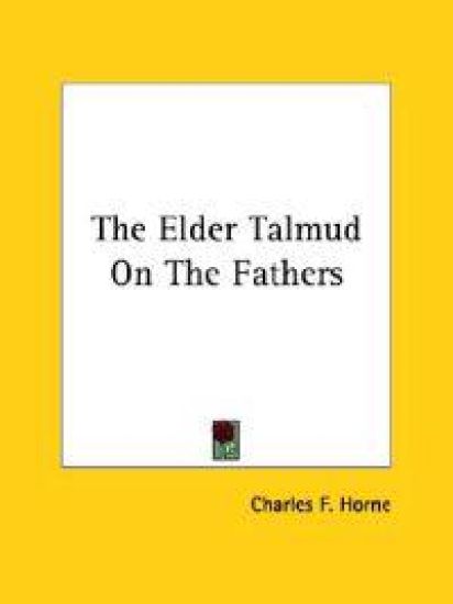 The Elder Talmud on the Fathers