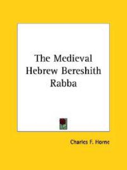 The Medieval Hebrew Bereshith Rabba