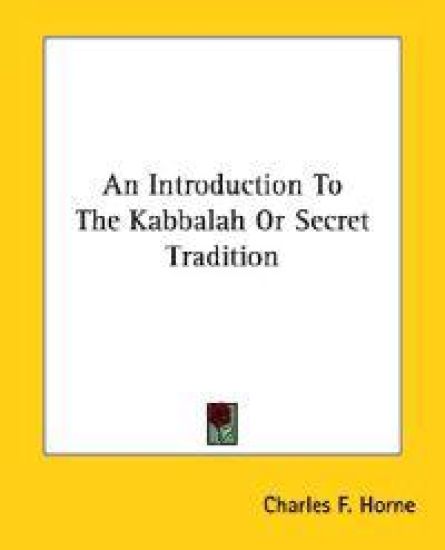 An Introduction to the Kabbalah or Secret Tradition