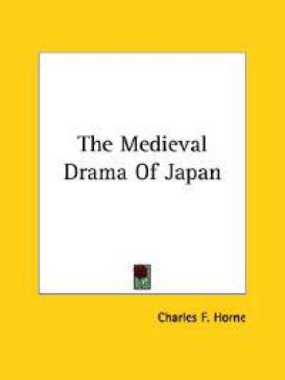 The Medieval Drama of Japan