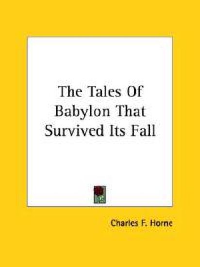 The Tales of Babylon That Survived Its Fall