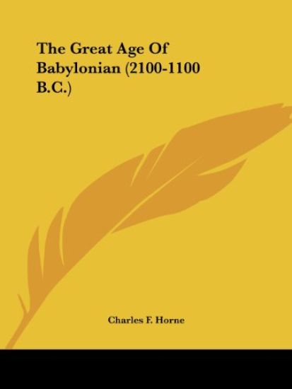 The Great Age of Babylonian (2100-1100 B.c.)