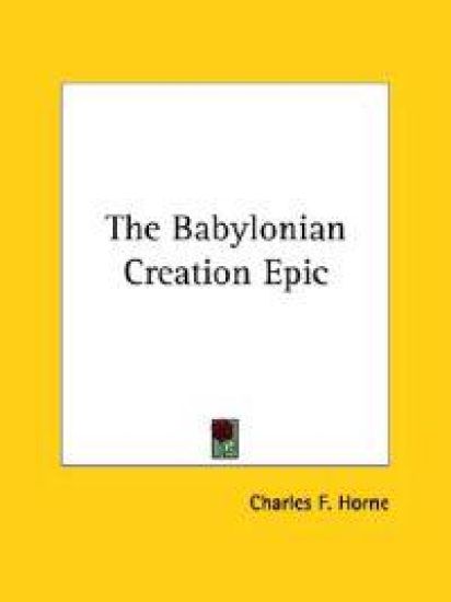 The Babylonian Creation Epic