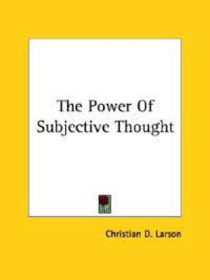 The Power of Subjective Thought