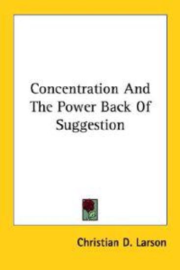 Concentration and the Power Back of Suggestion