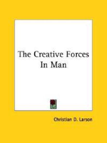 The Creative Forces in Man