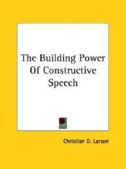 The Building Power of Constructive Speech